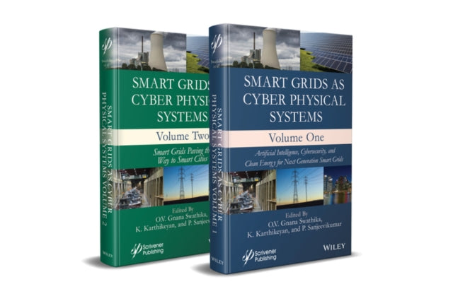 Book cover of: Smart Grids as Cyber Physical Systems, 2 Volume Set. By: O. V. Gnana Swathika