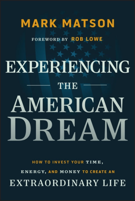 Book cover of: Experiencing The American Dream. By: Mark Matson