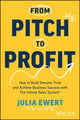 Book cover of: From Pitch to Profit. By: Julia Ewert