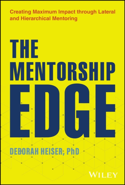 Book cover of: Mentorship Edge. By: Deborah Heiser
