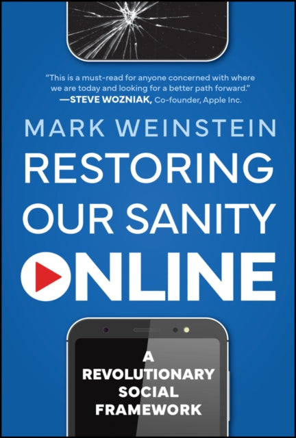 Book cover of: Restoring Our Sanity Online. By: Mark Weinstein