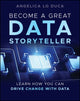 Book cover of: Become a Great Data Storyteller. By: Angelica Lo Duca