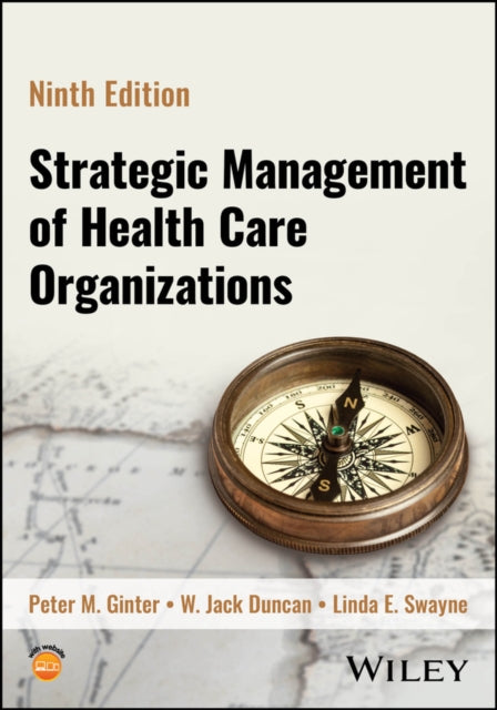 Book cover of: Strategic Management of Health Care Organizations. By: Ginter
