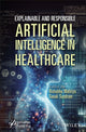 Book cover of: Explainable and Responsible Artificial Intelligence in Healthcare. By: Rishabha Malviya