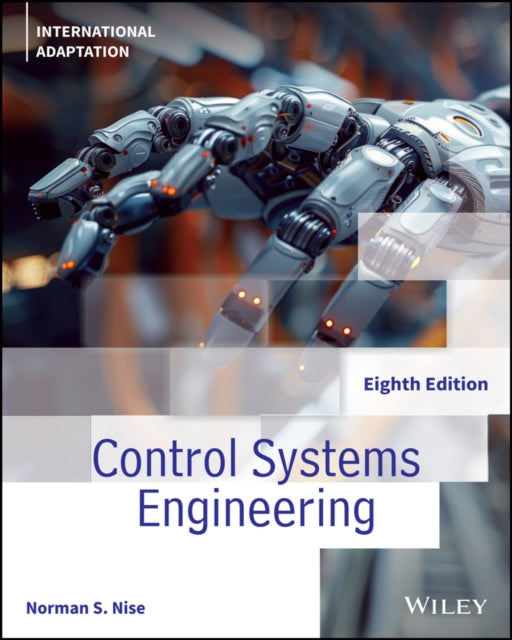 Book cover of: Control Systems Engineering, International Adaptation. By: Norman S. Nise