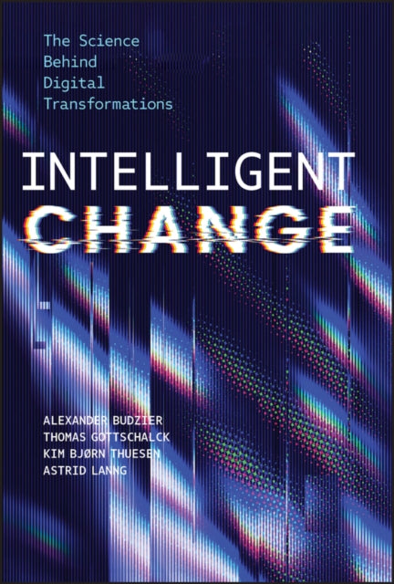 Book cover of: Intelligent Change. By: Alexander Budzier
