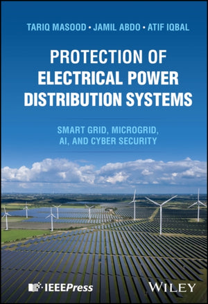 Protection of Electrical Power Distribution Systems