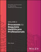 Book cover of: Processes to Regulate Healthcare Professionals, Volume 2
