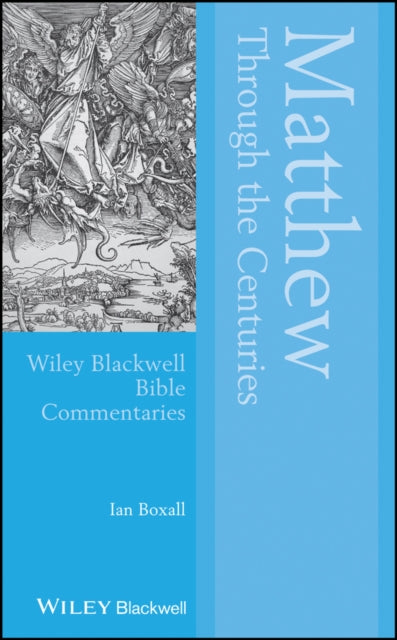 Book cover of: Matthew Through the Centuries. By: I. Boxall
