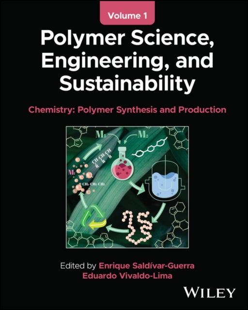 Book cover of: Polymer Science, Engineering, and Sustainability, Volume 1