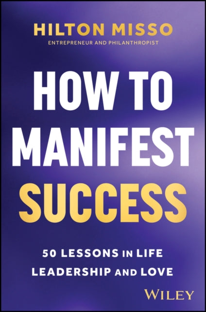 Book cover of: How to Manifest Success