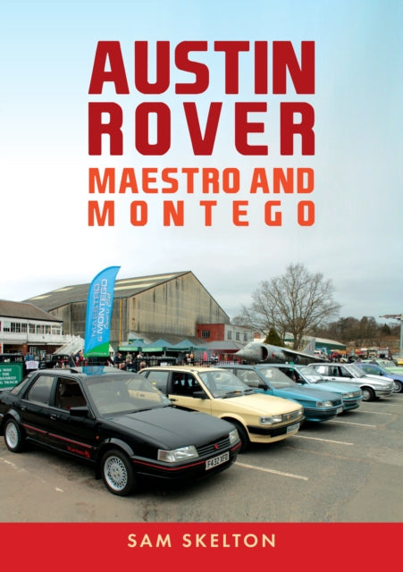 Book cover of: Austin Rover: Maestro and Montego. By: Craig Cheetham