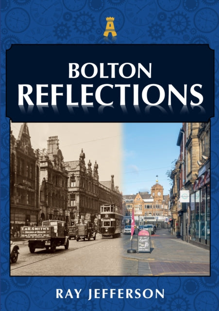 Book cover of: Bolton Reflections. By: Ray Jefferson