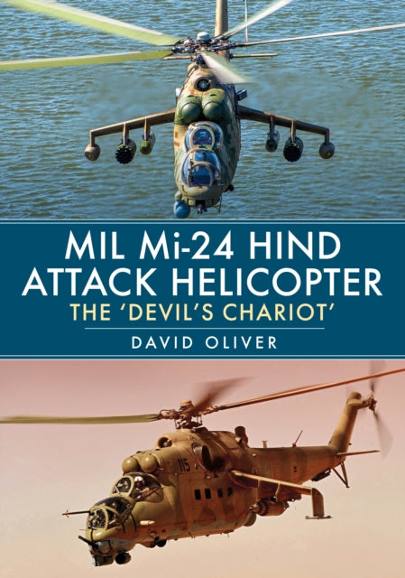 Book cover of: Mil Mi-24 Hind Attack Helicopter. By: David Oliver