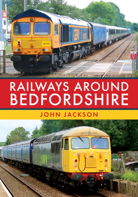 Book cover of: Railways Around Bedfordshire. By: John Jackson