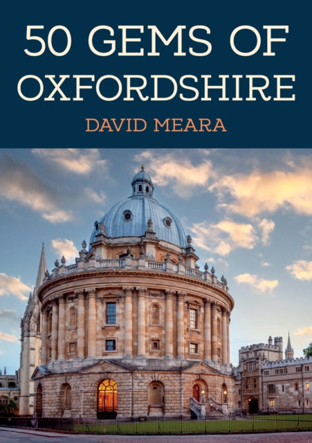 Book cover of: 50 Gems of Oxfordshire. By: David Meara