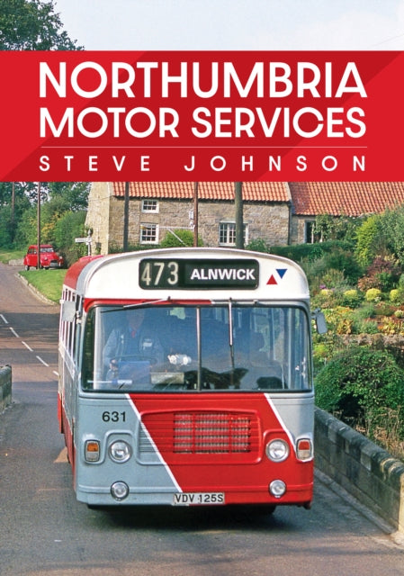 Book cover of: Northumbria Motor Services. By: Steve Johnson