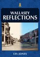 Book cover of: Wallasey Reflections. By: Les Jones