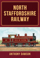 Book cover of: North Staffordshire Railway. By: Anthony Dawson