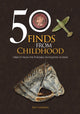 Book cover of: 50 Finds from Childhood