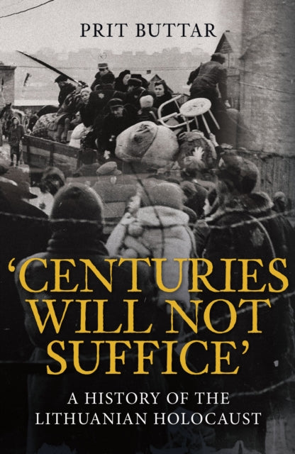 Book cover of: Centuries Will Not Suffice. By: Prit Buttar