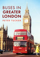 Book cover of: Buses in Greater London. By: Peter Tucker