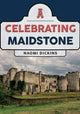 Book cover of: Celebrating Maidstone