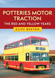 Book cover of: Potteries Motor Traction: The Red and Yellow Years