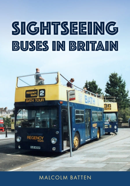 Book cover of: Sightseeing Buses in Britain