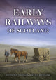 Book cover of: Early Railways of Scotland