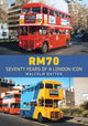 Book cover of: RM70 – Seventy Years of a London Icon. By: Malcolm Batten