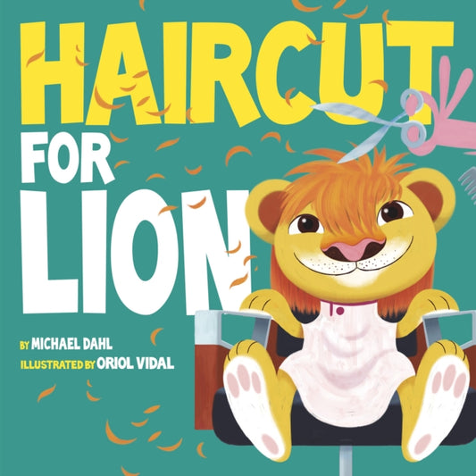 Book cover of: Haircut for Lion. By: Michael Dahl