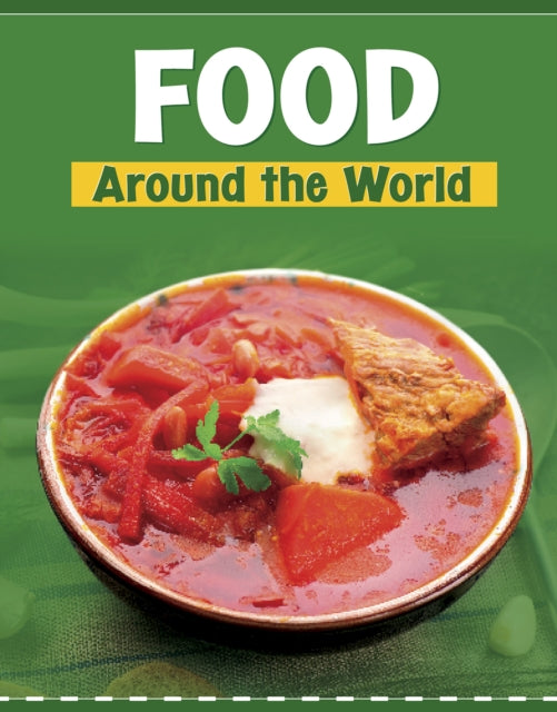 Book cover of: Food Around the World. By: Wil Mara