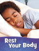 Book cover of: Rest Your Body. By: Martha E. Rustad