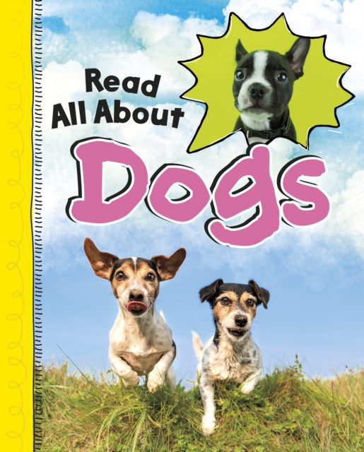 Book cover of: Read All About Dogs. By: Jaclyn Jaycox