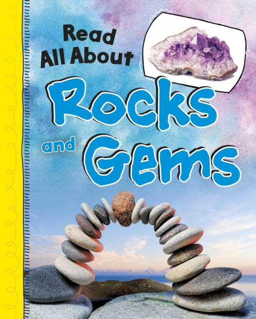 Book cover of: Read All About Rocks and Gems. By: Jaclyn Jaycox