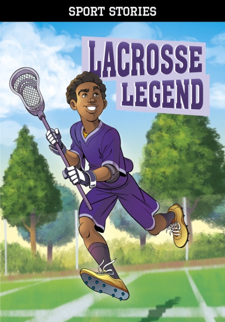 Book cover of: Lacrosse Legend. By: Jake Maddox