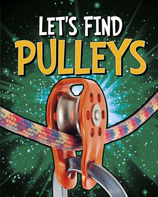 Book cover of: Let's Find Pulleys. By: Wiley Blevins