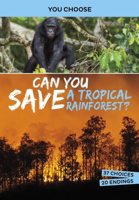 Book cover of: Can You Save a Tropical Rainforest?. By: Eric Braun