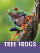 Book cover of: Tree Frogs. By: Jaclyn Jaycox
