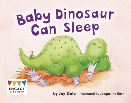 Book cover of: Baby Dinosaur Can Sleep. By: Jay Dale