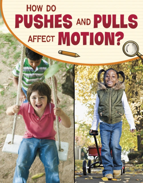 Book cover of: How Do Pushes and Pulls Affect Motion?. By: Lisa M. Bolt Simons