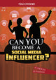 Book cover of: Can You Become a Social Media Influencer?. By: Eric Braun