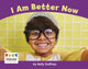Book cover of: I Am Better Now. By: Kelly Gaffney
