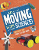 Book cover of: Get Moving with Science!. By: Elsie Olson