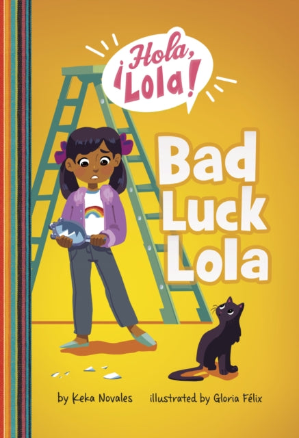 Book cover of: Bad Luck Lola. By: Keka Novales