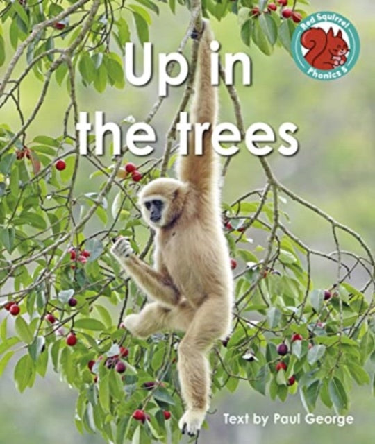 Book cover of: Up in the trees. By: Paul George