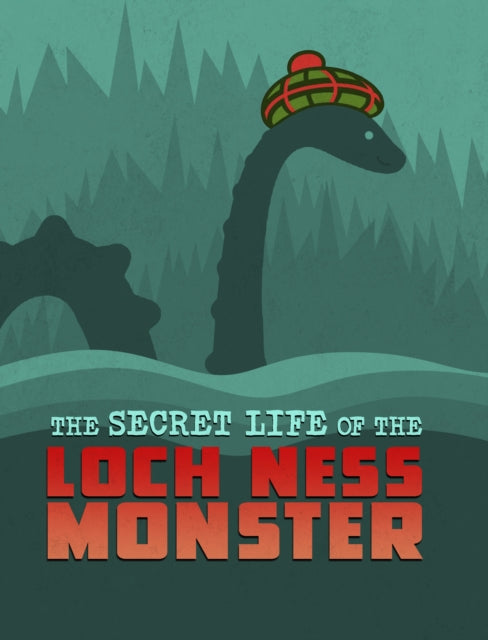 Book cover of: Secret Life of the Loch Ness Monster. By: Benjamin Harper