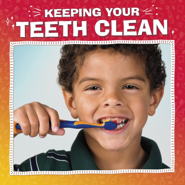 Book cover of: Keeping Your Teeth Clean. By: Nicole A. Mansfield