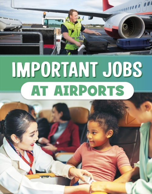 Book cover of: Important Jobs at Airports. By: Mari Bolte